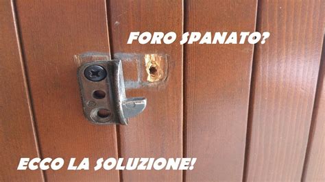 *FAI DA TE Riparare Foro Spanato (vedere nuovo link .